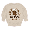 MMD Pour Some Gravy on Me Sweatshirt Unisex Classic Crewneck