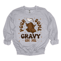 MMD Pour Some Gravy on Me Sweatshirt Unisex Classic Crewneck