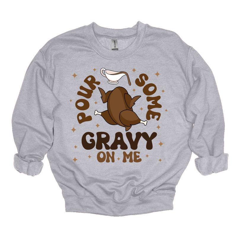 MMD Pour Some Gravy on Me Sweatshirt Unisex Classic Crewneck