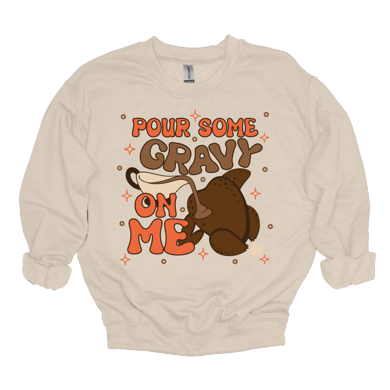 MMD Pour Some Gravy on Me Sweatshirt Unisex Classic Crewneck