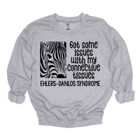 MMD Got Some Issues with my Connective Tissues Sweatshirt Unisex Classic Crewneck