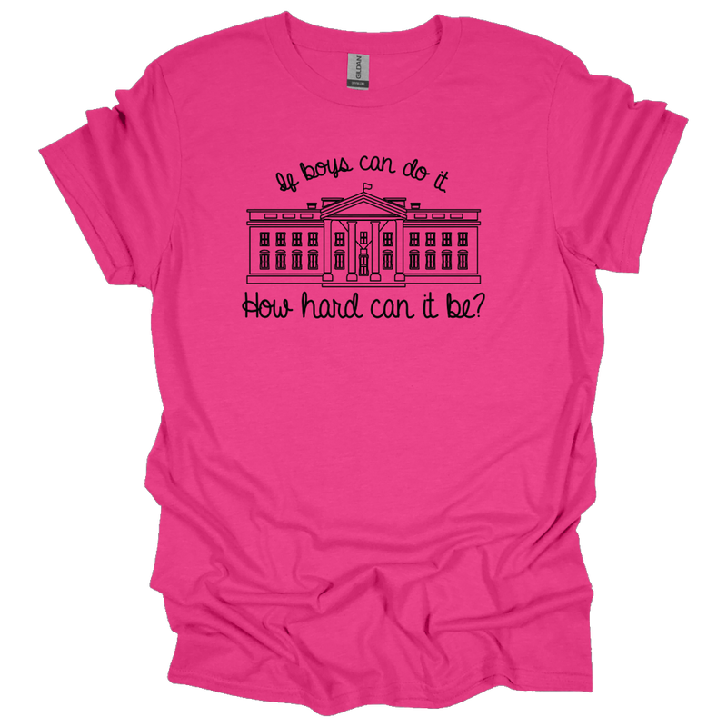 MMD If boys can do it, How hard can it be? Unisex classic tee