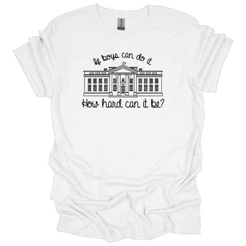 MMD If boys can do it, How hard can it be? Unisex classic tee