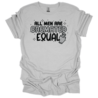 MMD All men are cremated equal Unisex classic tee