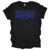 MMD Unprecedented History Unisex classic tee