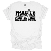 MMD Fragile Connective tissue EDS Unisex classic tee