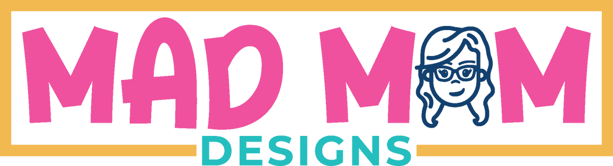 Mad Mom Designs