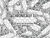 3" sticker | Chronically Ill - Would Not Recommend.