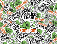 3" sticker | I Do Like Them Sam I Am.