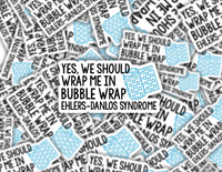 3" sticker | Yes. We Should Wrap Me In Bubble Wrap EDS.