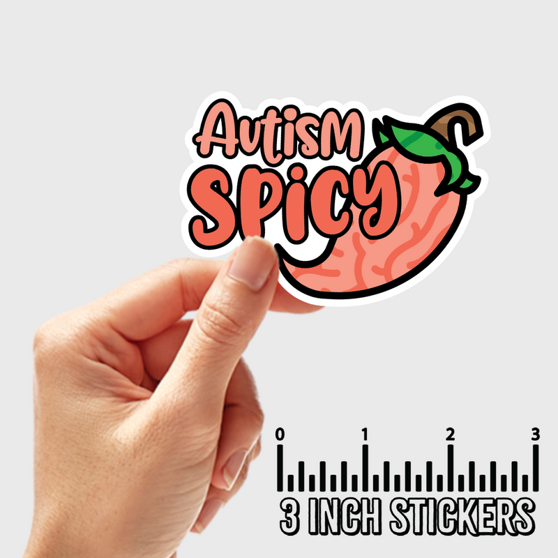 3" sticker | Autism Spicy.