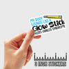 3" sticker | My Body Sounds Like A Glow Stick EDS.