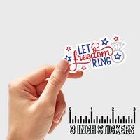 3" sticker | Let Freedom Ring.