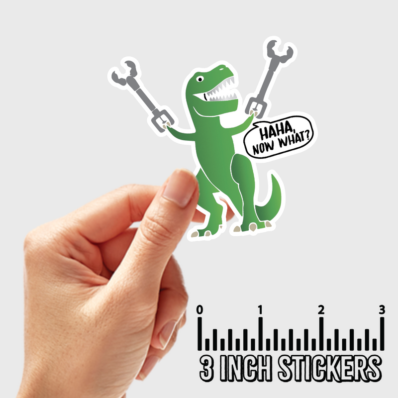 3" sticker | Haha Now What? Dino.