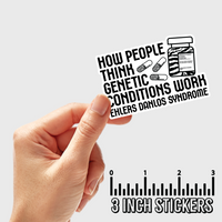 3" sticker | How People Think Genetic Conditions Work EDS.