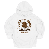 MMD Pour Some Gravy on me Unisex Hoodie