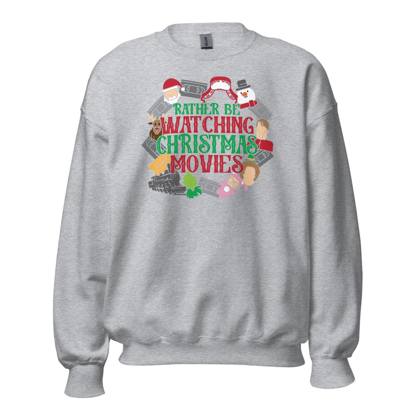 MMD Rather be watching Chrstmas Movies Unisex Sweatshirt